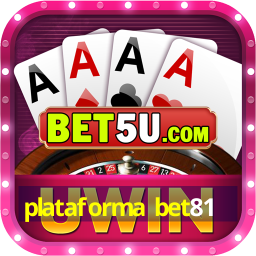 plataforma bet81