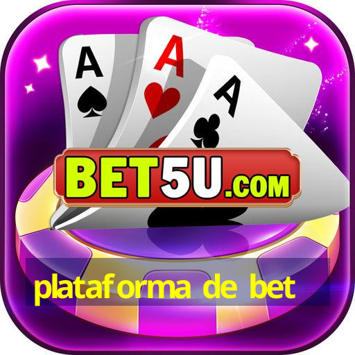 plataforma de bet