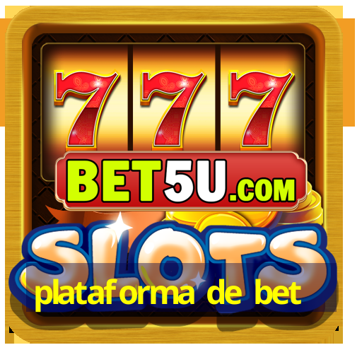 plataforma de bet