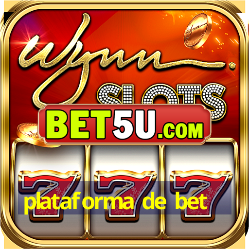 plataforma de bet