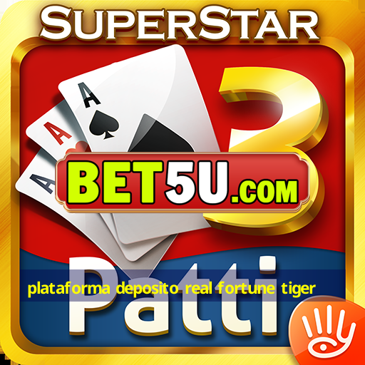 plataforma deposito real fortune tiger