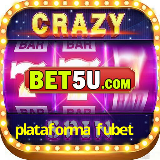 plataforma fubet