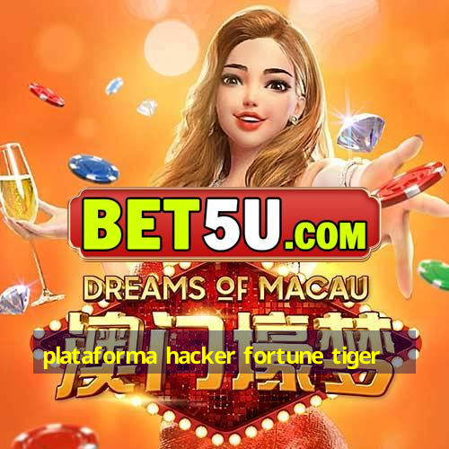 plataforma hacker fortune tiger