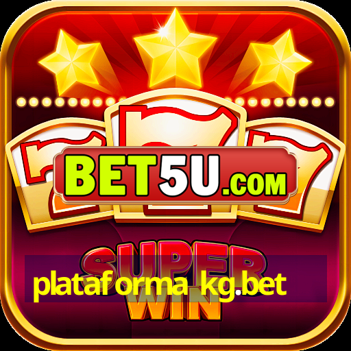 plataforma kg.bet