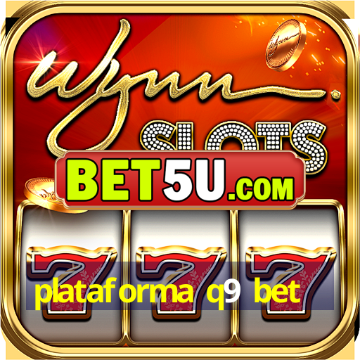 plataforma q9 bet