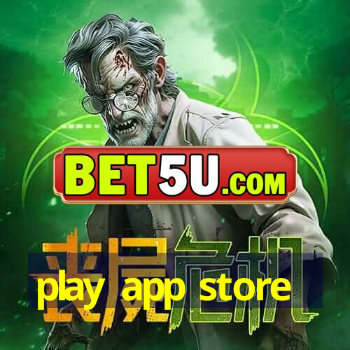 play app store