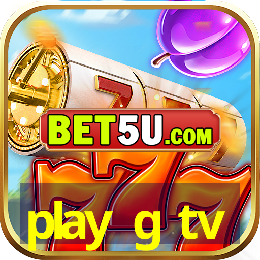 play g tv