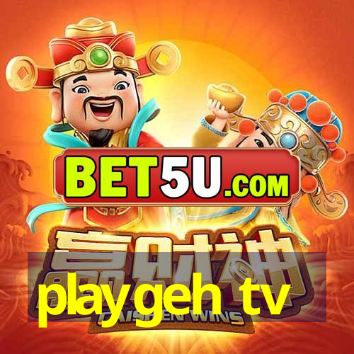 playgeh tv