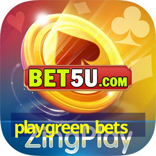 playgreen bets