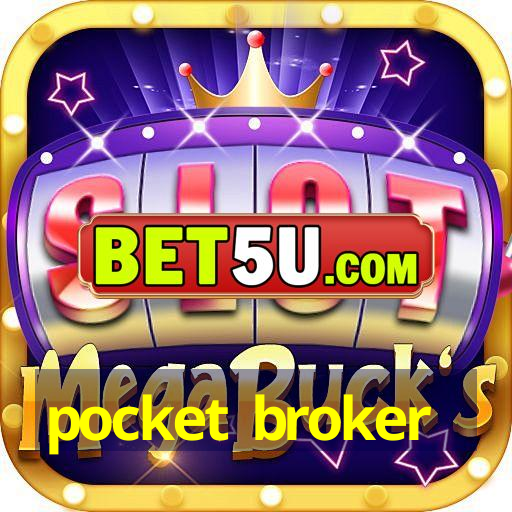 pocket broker