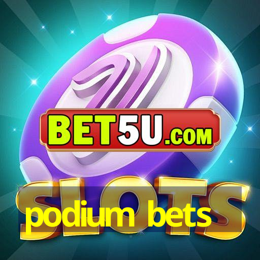 podium bets