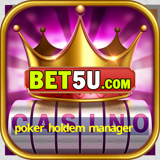 poker holdem manager