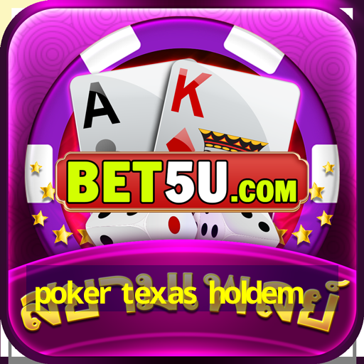 poker texas holdem