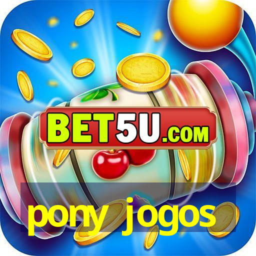 pony jogos