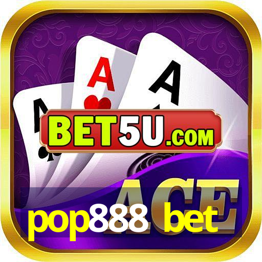 pop888 bet