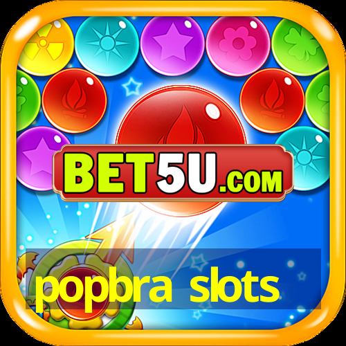 popbra slots