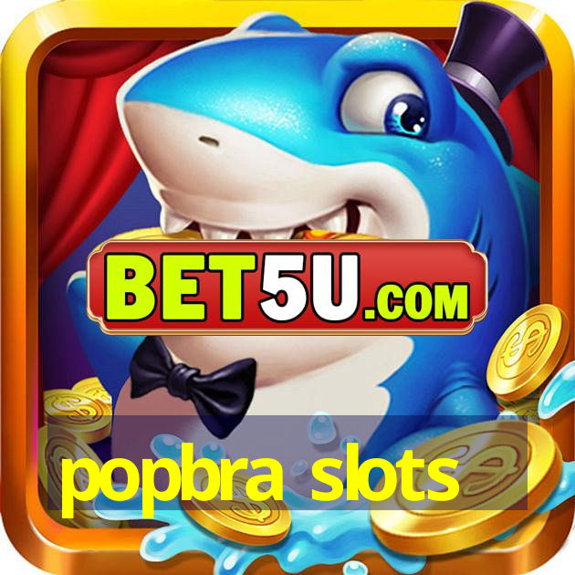 popbra slots