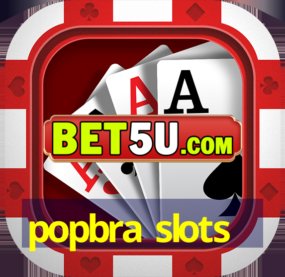 popbra slots