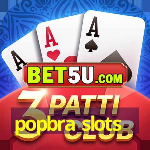 popbra slots