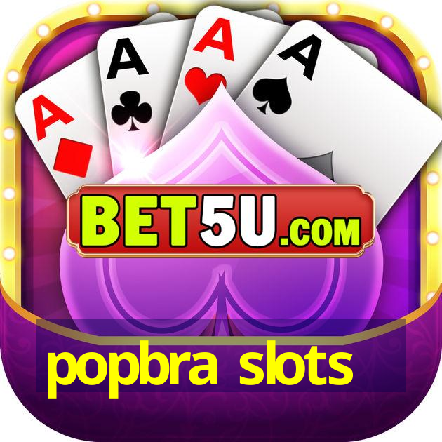 popbra slots