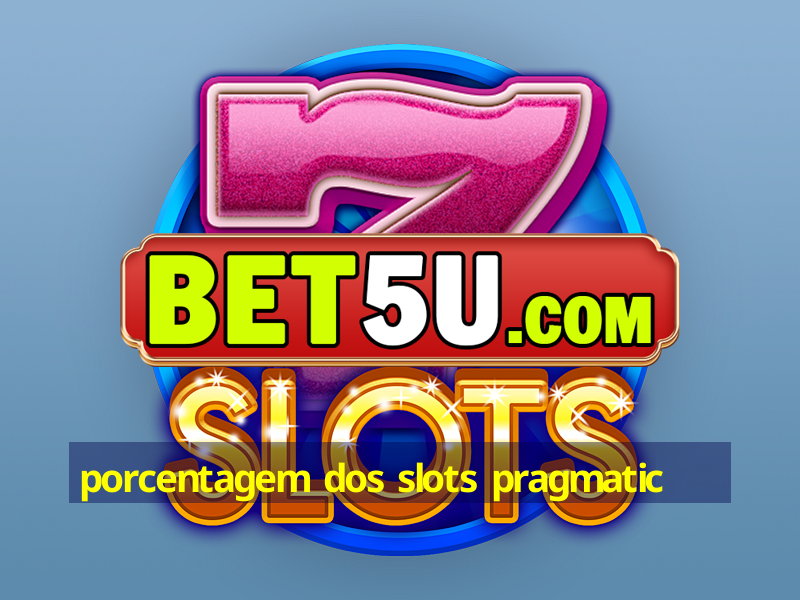 porcentagem dos slots pragmatic