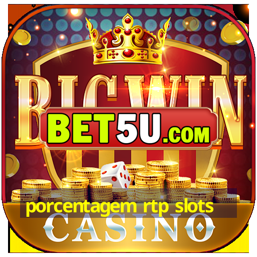 porcentagem rtp slots