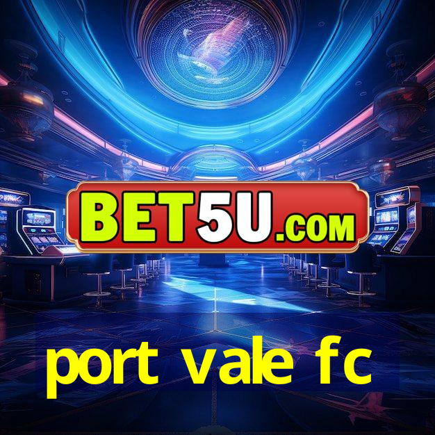 port vale fc