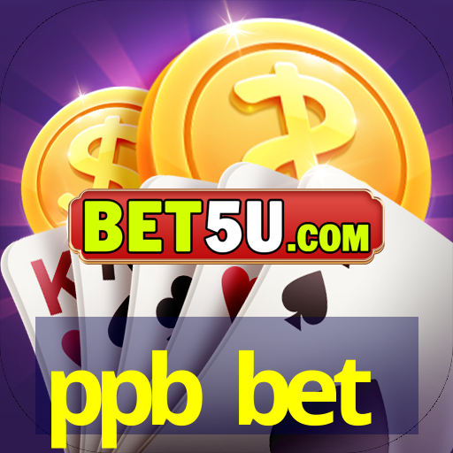 ppb bet