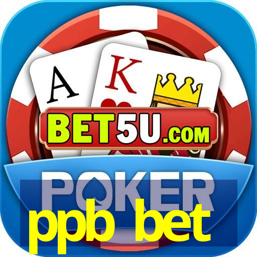 ppb bet