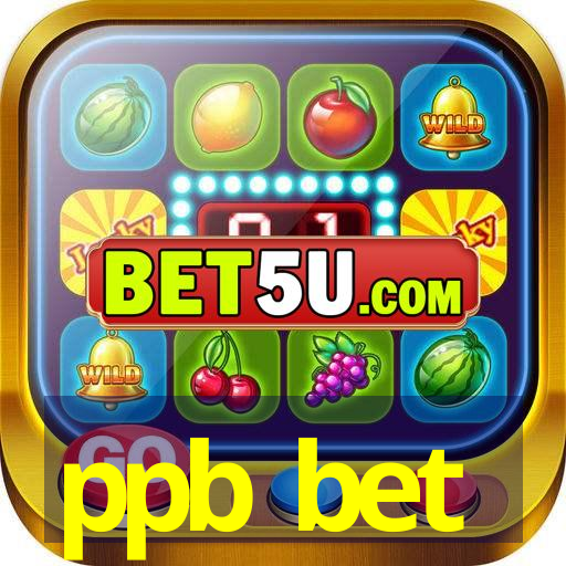 ppb bet