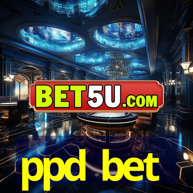 ppd bet