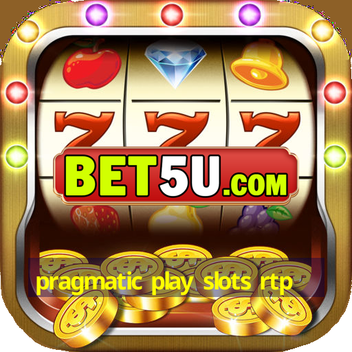 pragmatic play slots rtp