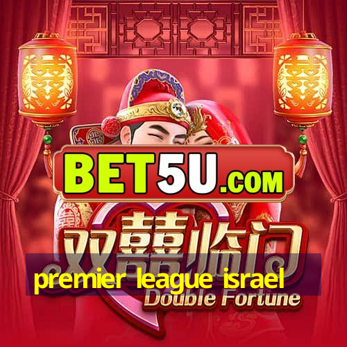 premier league israel