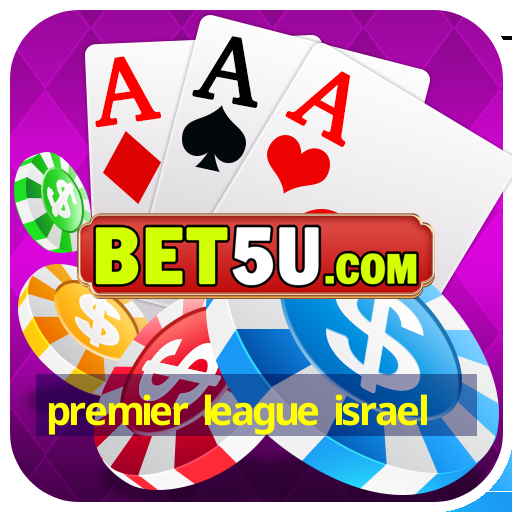 premier league israel