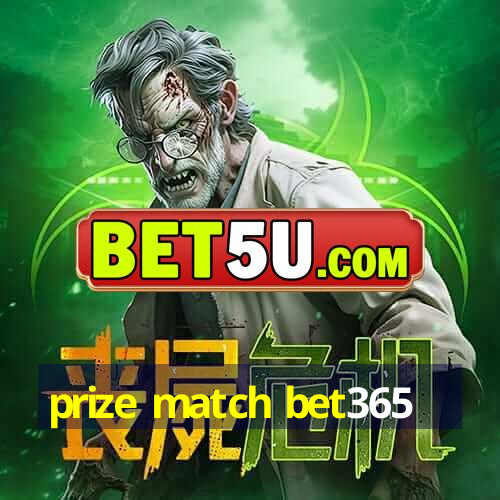 prize match bet365