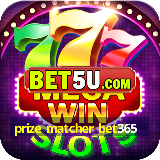 prize matcher bet365