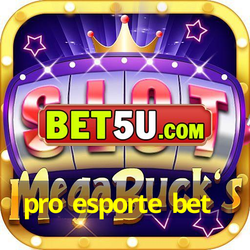 pro esporte bet