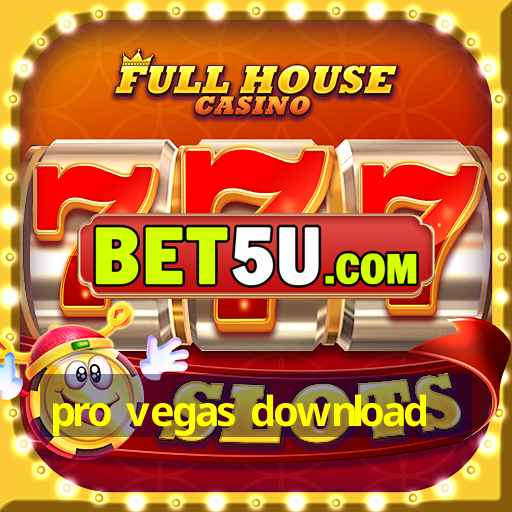 pro vegas download