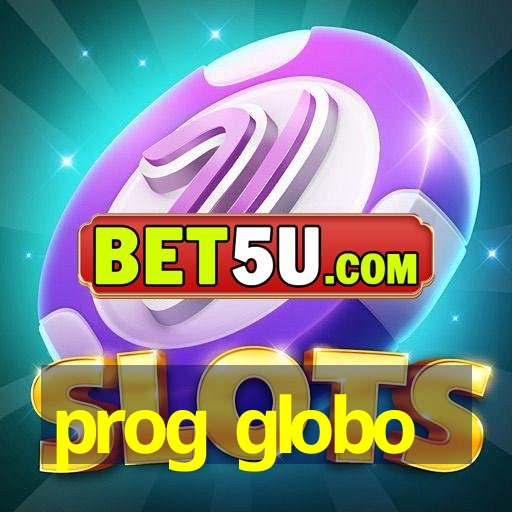 prog globo