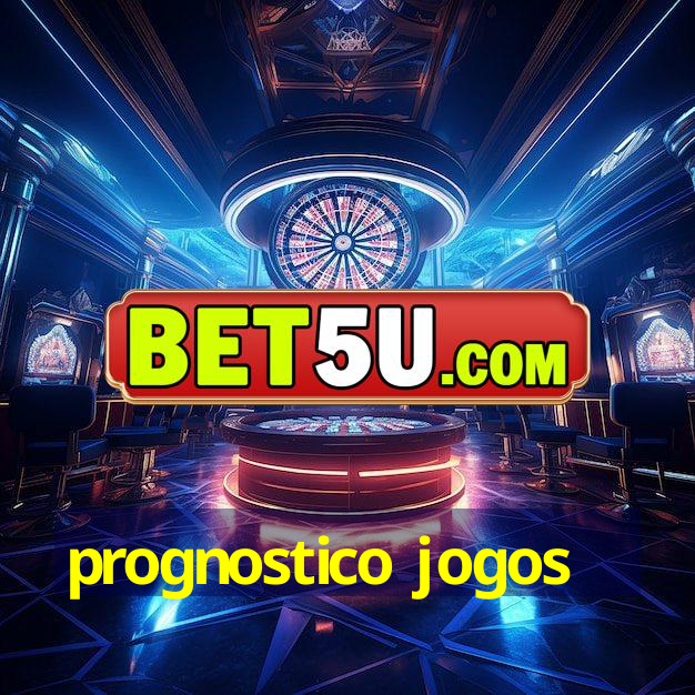 prognostico jogos