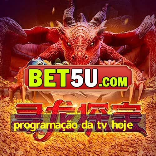 programação da tv hoje