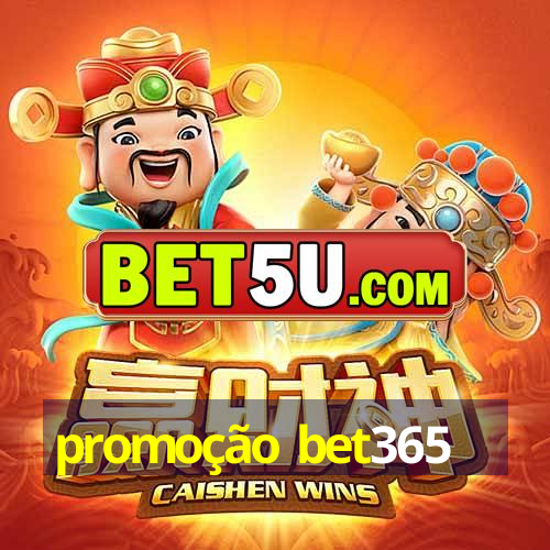 promoção bet365