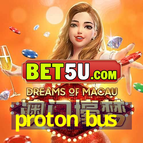 proton bus