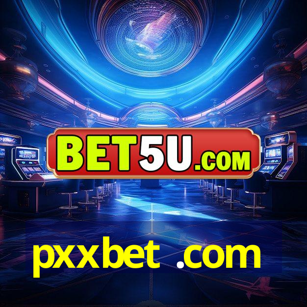 pxxbet .com