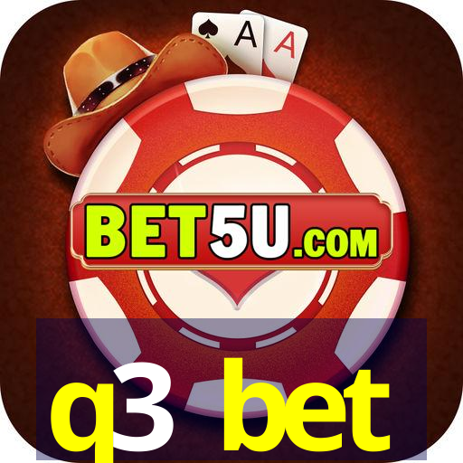 q3 bet