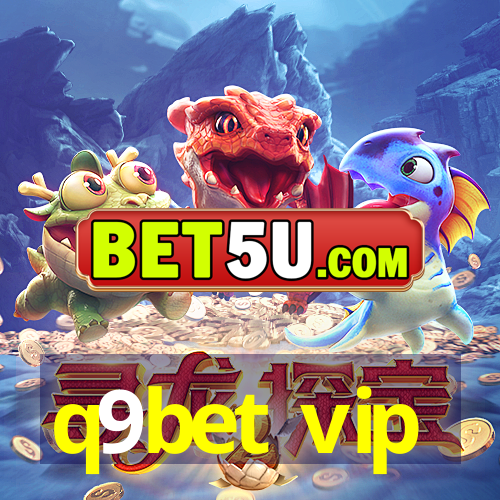 q9bet vip