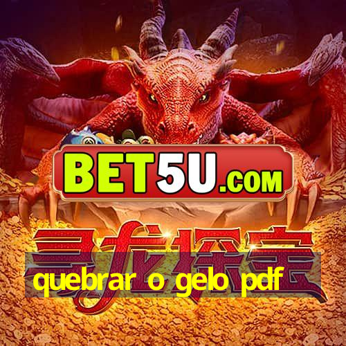 quebrar o gelo pdf