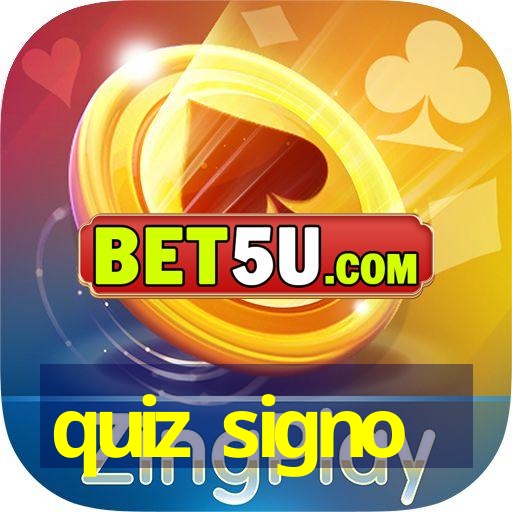 quiz signo