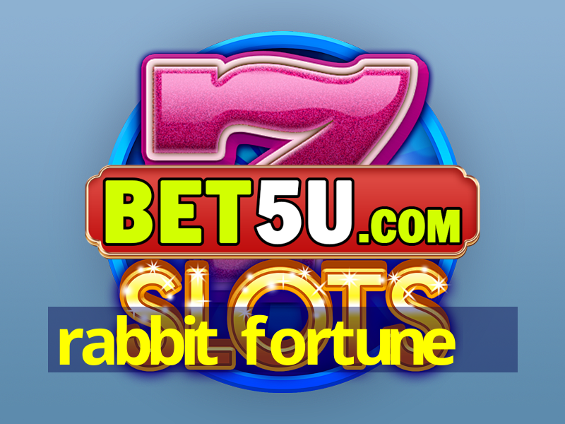 rabbit fortune