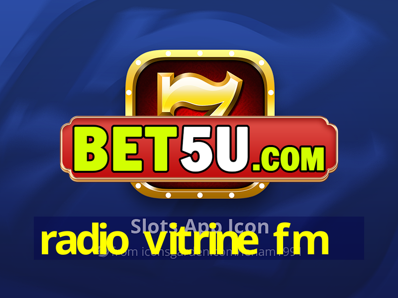 radio vitrine fm